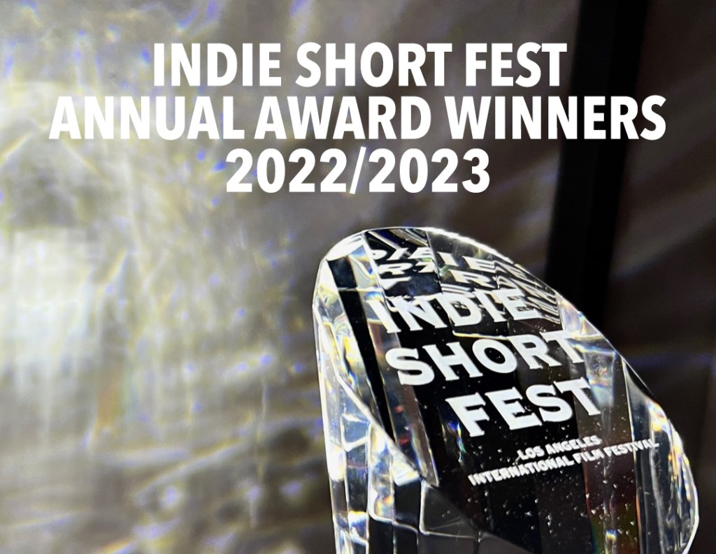 Independent Shorts Awards – Los Angeles International Short Film Festival